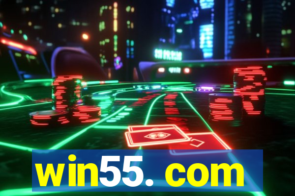 win55. com